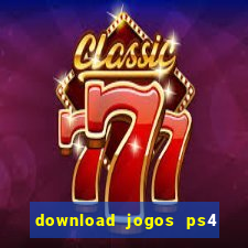 download jogos ps4 pkg pt br